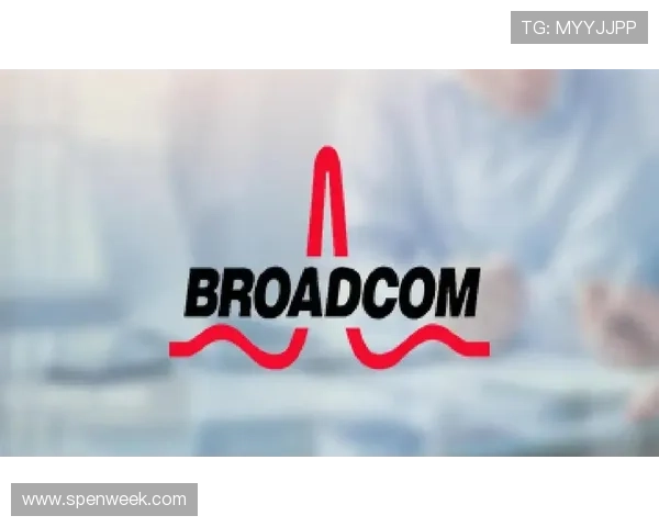 博通官方网站中文版：获取博通最新的企业公告与投资者关系信息